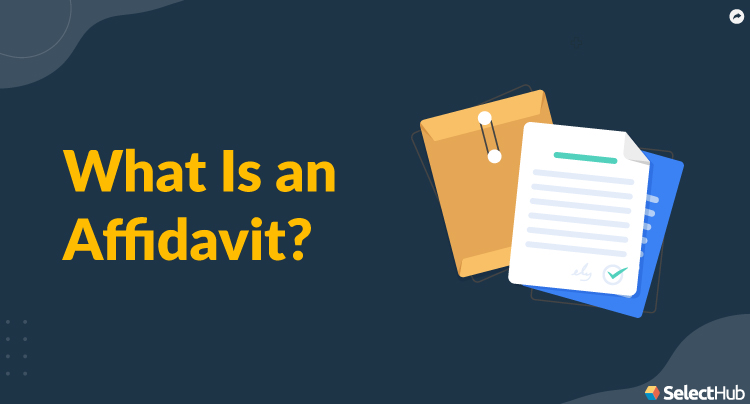 What Is An Affidavit June 2023 Ultimate Guide