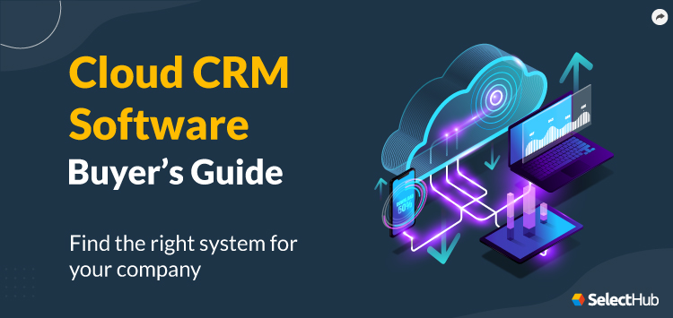 CRM Cloud Software: Revolutionizing Customer Relationship Management ...