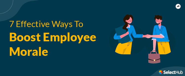 Most Effective Ways To Boost Employee Morale In 2025 Boost Morale Cover